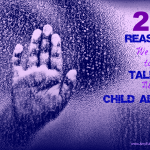 20 Reasons We Need to be Talking about Child Abuse