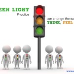How a Green Light Practice Can Change the Way you Talk, Feel and Love